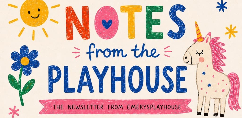 The Notes from the Playhouse masthead: hand-drawn lettering with a smiling sun, a blue flower, and a pink-maned unicorn